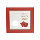 Guess who's back elf sign